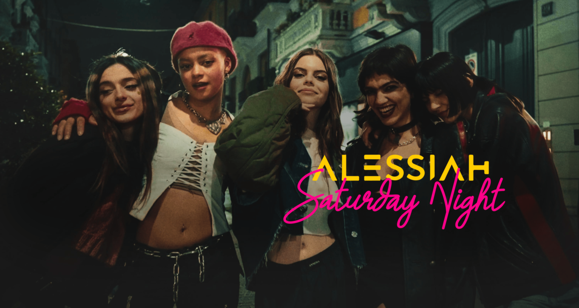 Alessiah – SATURDAY NIGHT